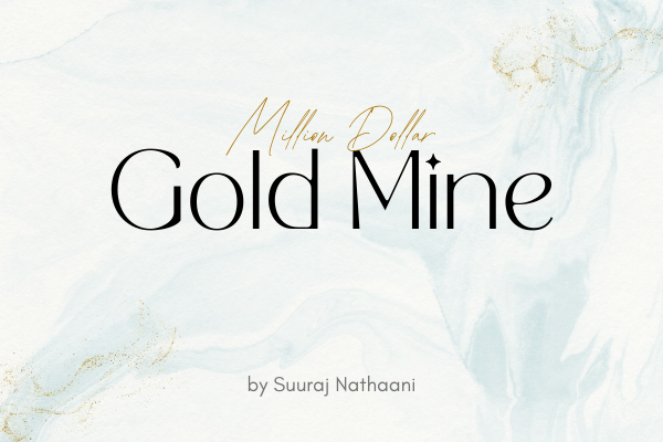 Million Dollar Gold Mine